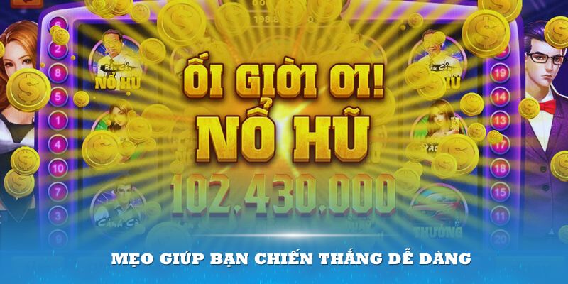 Mẹo nhỏ giúp chơi game thắng lớn