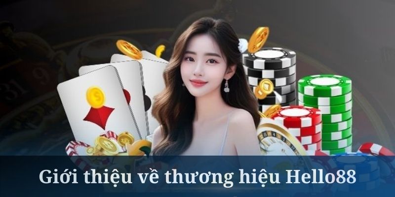 Hello88 ra đời năm 2010 với nhiều chứng nhận uy tín 